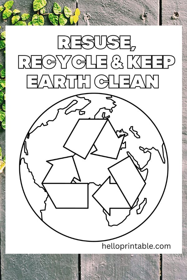 Earth day coloring page - recycle reuse and keep earth clean slogan 