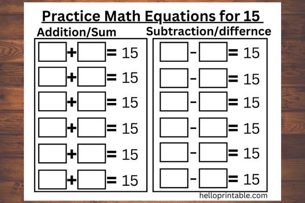 Balancing math equation worksheets for kindergarten and grade 1 - add and subtract numbers to make number 15 practice worksheet
